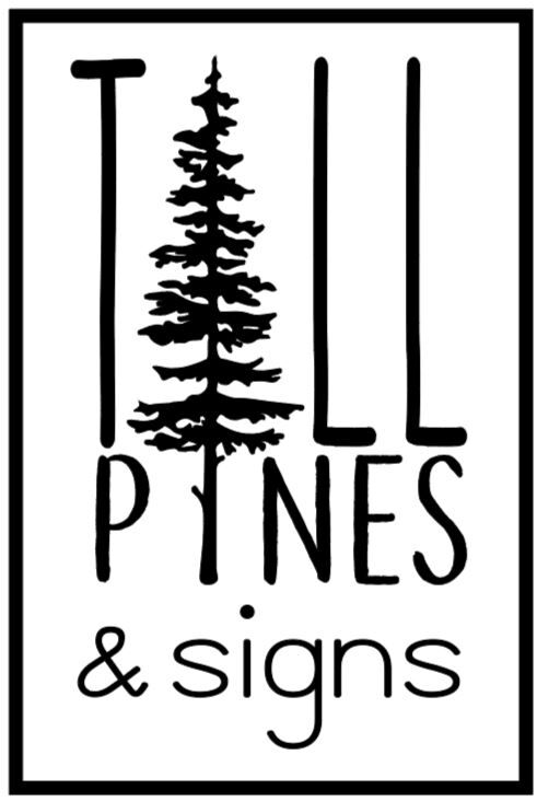 Tall Pines & Signs